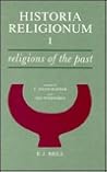 Historia Religionum: Handbook for the History of Religions-Religions of the Past Historia Religionum: Handbook for the History of Religions-Religions of the Past