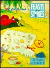 Stephanie's Feasts and Stories (Paperback)