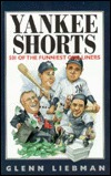 Yankee Shorts: 501 Of the Funniest One-Liners (Shorts Series)