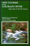New Courses for the Colorado River: Major Issues for the Next Century (Paperback)