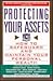 Protecting Your Assets by Andrew D. Westhem