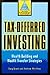 Tax-Deferred Investing by Cory C. Grant