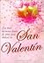 Las mas hermosas frases de amor para dedicar en San Valentin / The Most Beautiful Love Phrases to dedicate on Saint Valentines (Spanish Edition)