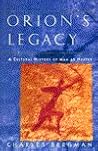 Orion's Legacy: a Cultural History of Man as Hunter
