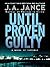 Until Proven Guilty by J.A. Jance
