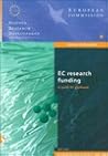 Ec Research Funding - A Guide for Applicants: General Information : A Guide for Applicants (Fourth Framework Programme 1994-1998 , No 16729)