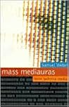 Mass Mediauras: F...