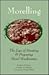 Morelling: The Joys of Hunting and Preparing Morel Mushrooms