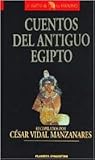 Cuentos del Antiguo Egipto (Spanish Edition)