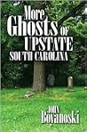 More Ghosts of Upstate South Carolina