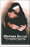 Mother Julian and the Gentle Vampire