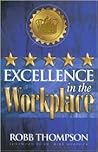 Excellence in the Workplace Excellence in the Workplace
