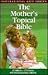 The Mother's Topical Bible:...