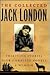 The Collected Jack London