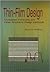ThinFilm Design: Modulated Thickness and Other Stopband Design Methods (SPIE Tutorial Texts in Optical Engineering Vol. TT57)