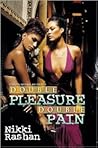 Double Pleasure, Double Pain by Nikki Rashan Double Pleasure, Double Pain by Nikki Rashan