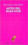 Artes del Buen Vivir (Spanish Edition)