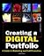 Creating Your Digital Portfolio by Cynthia Baron