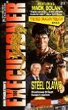 Steel Claws (Mack Bolan The Executioner, #211) Steel Claws (Mack Bolan The Executioner, #211)
