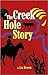 The Creek Hole Story