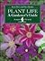Plant Life: A Gardener's Guide