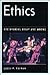 Ethics: Discovering Right and Wrong