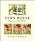 Fern House: A Year in an Ar...