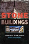 Stone Buildings: Conservation, Repair, Building (Hardcover)