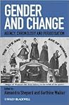Gender and Change: Agency, Chronology and Periodisation Gender and Change: Agency, Chronology and Periodisation