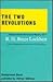 The Two Revolutions: An Eye-witness Account of Russia, 1917
