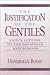 The Justification of the Gentiles: Paul's Letters to the Galatians and Romans (English and Ancient Greek Edition)