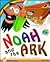 Noah and the Ark