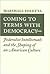 Coming to Terms with Democracy: Federalist Intellectuals and the Shaping of an American Culture