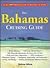 The Bahamas Cruising Guide by Mathew Wilson