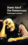 Der Fenstersturz. Merkwürdige Geschichten.