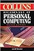 Personal Computing (Collins Dictionary of)