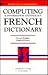 Dic French-English, English-French Dictionary of Computing (French Edition)