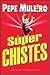 Super chistes/ Super Jokes (Spanish Edition)