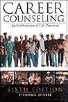 Career Counseling: Applied Concepts of Life Planning