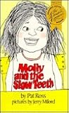Molly and the Slow Teeth Molly and the Slow Teeth