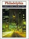 Philadelphia (Great Cities of the United States)