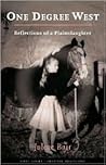 One Degree West: Reflections of a Plainsdaughter (First Series:Creative Nonfiction)