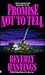 Promise Not to Tell