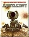 Artillery (Modern Military Techniques) Artillery (Modern Military Techniques)