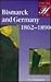 Bismarck and Germany 1862-1890 (Seminar Studies in History)