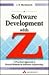Software Development With Z: A Practical Approach to Formal Methods in Software Engineering (International Computer Science Series)