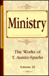 Ministry (Works of T. Austin-Sparks) (Works of T. Austin-Sparks)