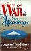 Of War & Weddings: A Legacy...