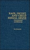 Rape Incest Child Sexual Abuse (Garland Reference Library of Social Science) Rape Incest Child Sexual Abuse (Garland Reference Library of Social Science)