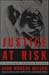 Justice at Risk (Benjamin J...